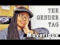 QAC 40 - The Gender Tag! | Maverique