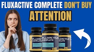 Review | Complete Fluxactive, Does It Really Work Official Site