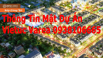 Thông Tin Mật Dự Án Vietuc Varea | Việt Úc Varea | TMĐ Real