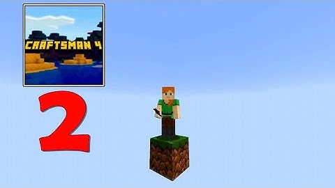 Craftsman 4 – SkyBlock But its only ONE BLOCK – Part 2 | Craftsman 4 One Block Part 2