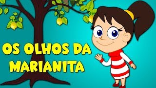 Os Olhos da Marianita - Musicas infantis - Canções para crianças