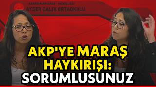Sera Kadıgin'den AK Parti iktidarına Kahramanmaraş öfkesi!