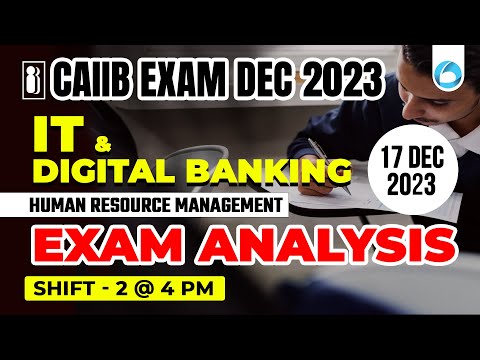 CAIIB EXAM DEC  2023 | IT and Digital Banking EXAM ANALYSIS | Shift-2