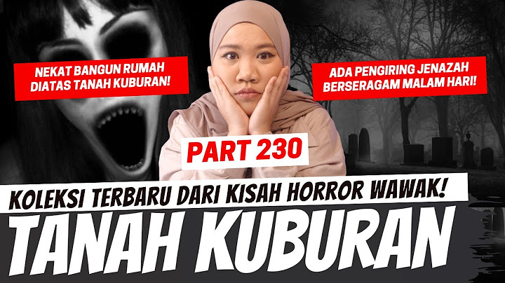 TANAH KUBURAN - KHW PART 230