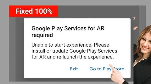 How to Fix Google Play Services for AR required | Google Play Services for AR required Problem