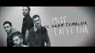 Miss Caffeina - El Gran Temblor (Official Lyric Video) chords