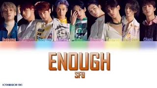 SF9 - Enough(예뻐지지 마) [COLOR CODED LYRICS(HAN|ROM|ENG)]