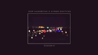 🔈GOR HAKOBYAN ft. AYSER DAVTYAN - Gisher e /PREMIERE/ 2019 Resimi