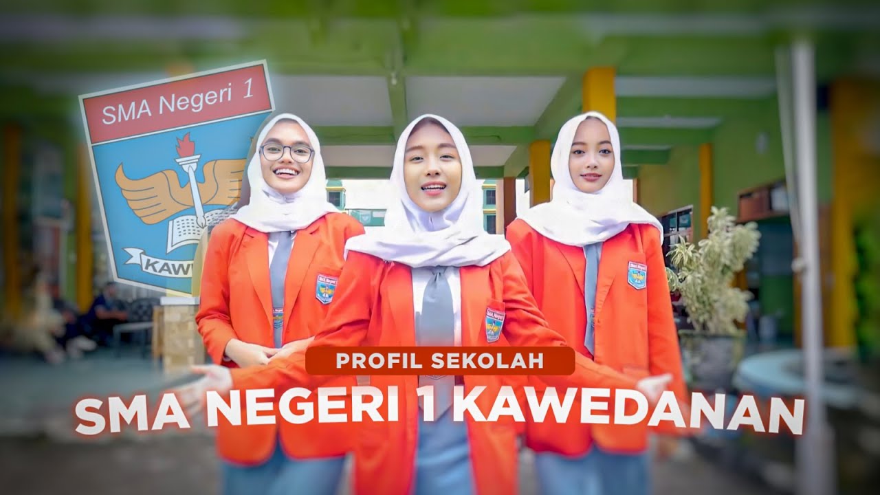 UPDATE!!! PROFIL SEKOLAH SMAN 1 KAWEDANAN
