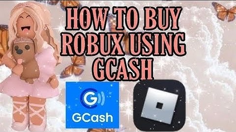 HOW TO BUY ROBUX USING GCASH? TUTORIAL 2021