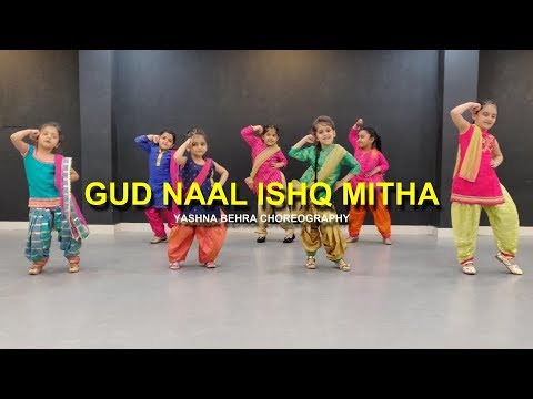 Gud Naal Ishq Mitha  Cute Kids  Yashna Behra Choreography  G M Dance  ELKDTAL