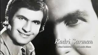 Kadri Şarman ~ Kalbimi Bezlederim Minnet - Ü Zevkle Dilesen