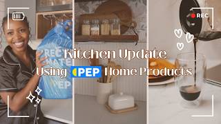 Home Update: Kitchen Refresh Using PEP Home products + Affordable Decor Items | SA Youtuber
