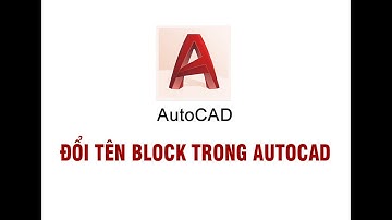 Đổi tên Block trong Autocad