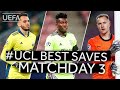 GUILHERME, ONANA, TER STEGEN: #UCL Best Saves, Matchday 3