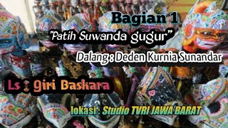 Patih Suwanda gugur |Disc 1 | TVRI | Deden Kurnia Sunandar