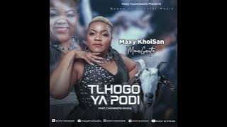 Maxy KhoiSan feat. Chambers Musiq  - Tlhogo Ya Podi .