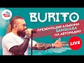 🅰️ BURITO: live-презентация песен с альбома SAMSKARA (2019)