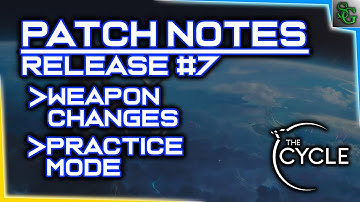 The Cycle - Patch Notes (Release #7) - Weapon Reworks, Cycle Spike & Hunt VFX Upgrades & More