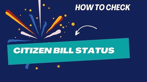 How to check CITIZEN BILL Status through CFMS SITE
