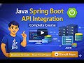 Java Spring Boot API Integration Tutorial | REST API with Real-Time Project | Beginner Friendly
