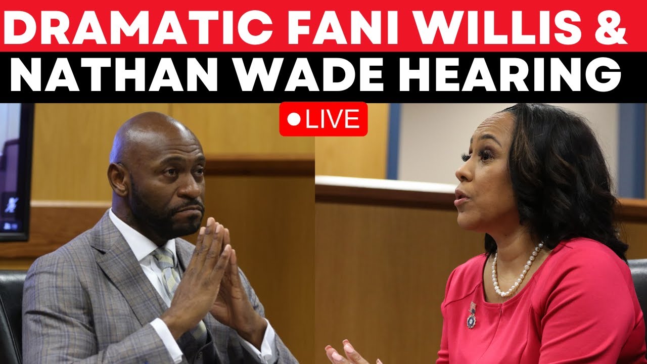 Fani Willis News LIVE Fani Willis Hearing LIVE Fani Willis Nathan