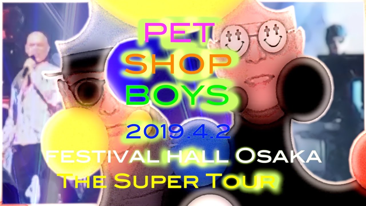 PET SHOP BOYS The Super Tour Japan 2019 (ペット・ショップ