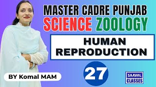 Lec-27 Zoology Topic: Human Reproduction Master Cadre Science, |SAAVALCLASSES |