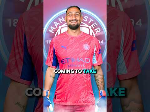 Donnaruma Rodrygo To MANCHESTER CITY City Really Betrayed Their New Signing