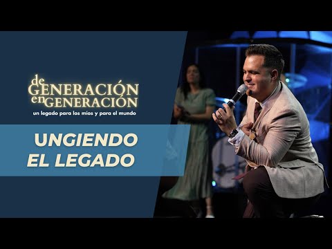 Ungiendo el Legado (Pastor Jahaziel Rodríguez)