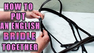 How to Assemble An English Bridle -Step By Step!🐴