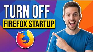 How To Turn Off Firefox From Startup In Windows 10 Or 11 [Quick Fix Guide]