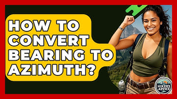How To Convert Bearing To Azimuth? - The Hiker