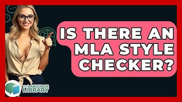 Is There An MLA Style Checker? - The Language Library