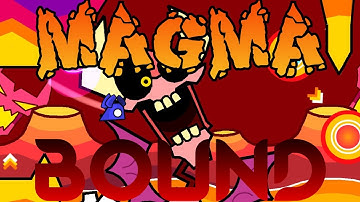 "Magma Bound" by ScorchVx 100% (First Insane Demon)