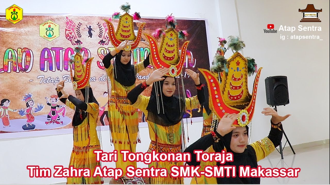 TARI TONGKONAN TORAJA (Tim Zahra Atap Sentra SMK-SMTI Makassar)