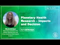 Elizabeth Daut: Planetary Health Research – Impacts and Direction