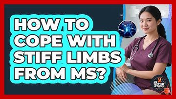 How To Cope With Stiff Limbs From MS?