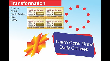 transformation complete / Position/Skew/Scale Mirror/Rotate/Learn Corel Draw Classes/ All Printing