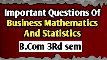 Important Questions Of Business Mathematics And Statistics | B.Com 3rd Sem || B.Com 2nd Year | Hindi
