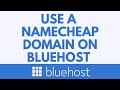 How To Use A Namecheap Domain With WordPress On Bluehost Step-By-Step