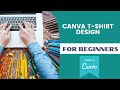 How To Create A T-Shirt Design Using Canva For Beginners | Canva Design Tutorial For Beginners