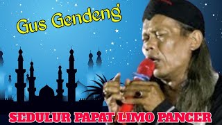 gus gendeng terbaru 2022 | sedulur papat limo pancer