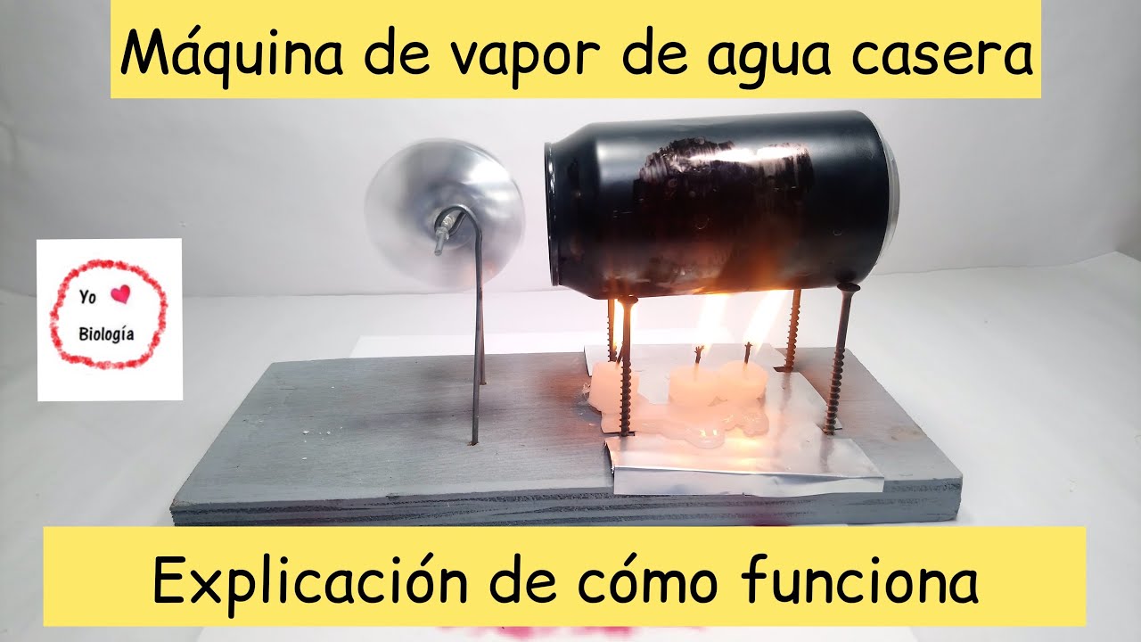 Cómo motor de vapor de agua casero (Explicación de cómo -
