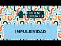 Impulsividad - Podcast 69