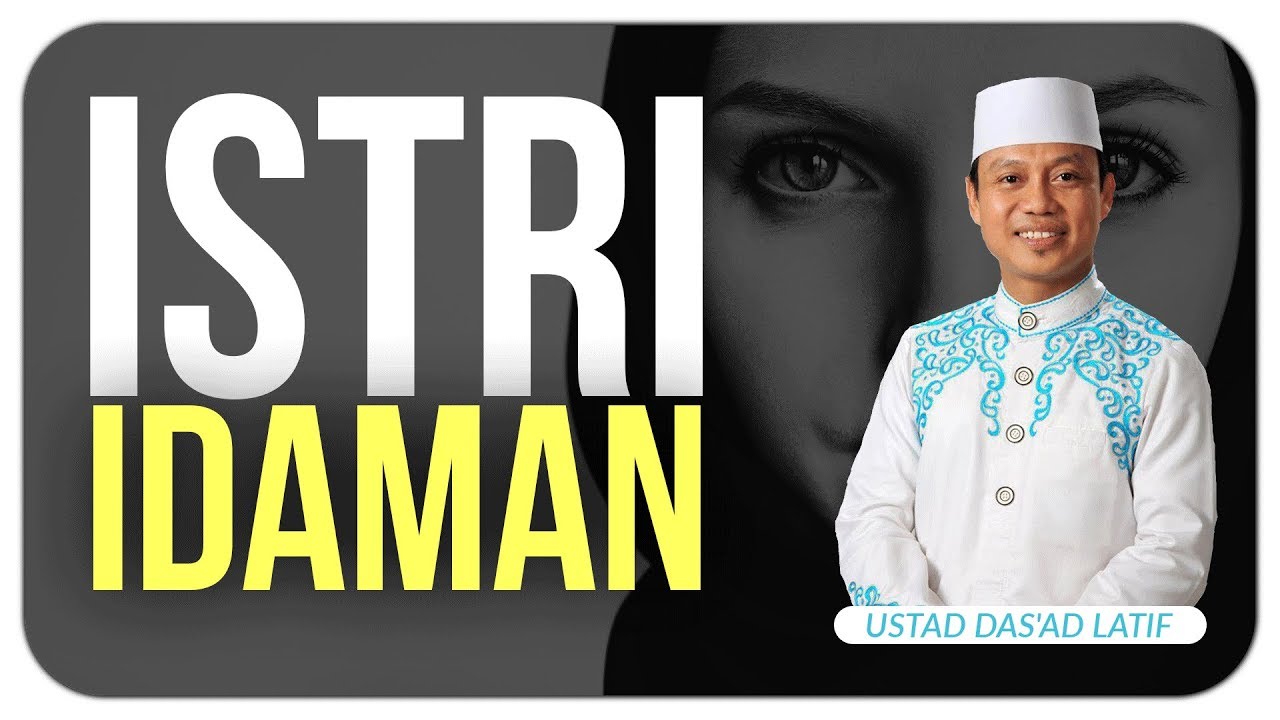 Biodata Istri Ustadz Dasad Latif