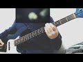 明日へ - Galileo Galilei Bass cover