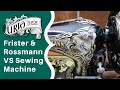 1907 Frister & Rossman VS Vintage Sewing Machine