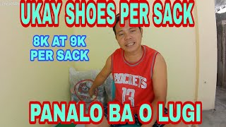 UKAY SHOES PER SACK// PANALO BA O LUGI