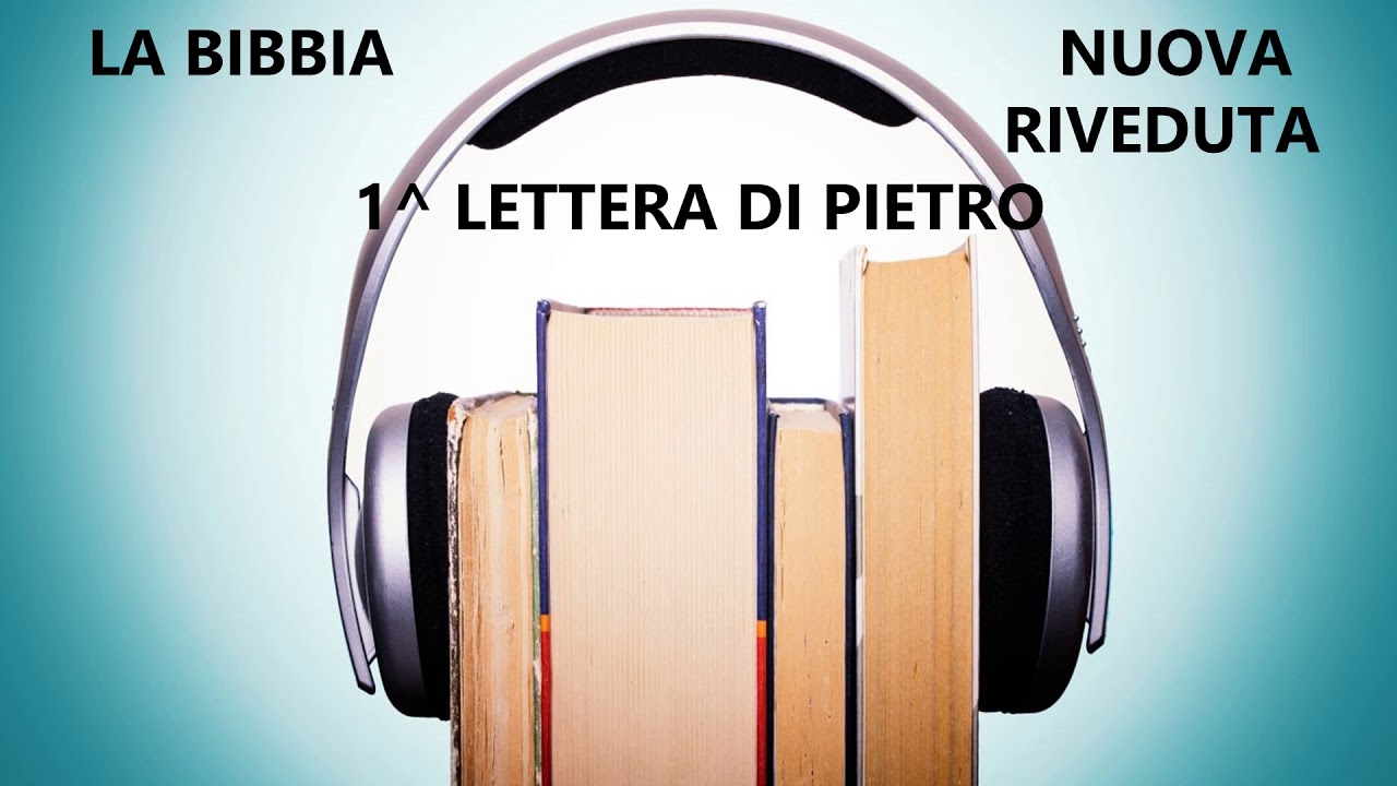 60) LA BIBBIA VERSIONE NUOVA RIVEDUTA AUDIOLIBRO 1^ LETTERA DI